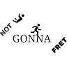 Notgonnafret