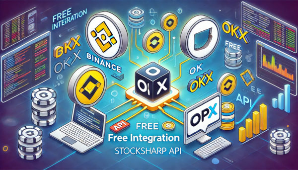 Binance 和 OKX 连接器现已在 StockSharp API 中免费提供