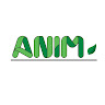 Anim