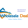 Wholesale Deal